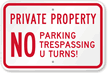 Private Property, No Parking & No Trespassing Sign