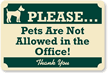 Pets Not Allowed In Office Sign