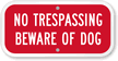 No Trespassing Beware of Dog Sign