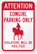 Cowgirl Parking Only, Violators Will Be Hog Tied Sign