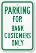 Parking For Bank Customers Only Sign