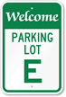 Welcome   Parking Lot E Sign
