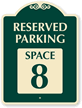 Reserved Parking   Space 8 SignatureSign