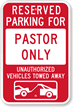 Reserved Parking For Pastor Only Sign