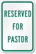 RESERVED FOR PASTOR Sign