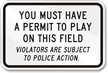Must Have Permit To Play Sign