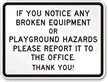 Broken Equipment, Playground Hazards Report Office Sign