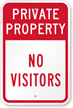 Private Property No Visitors Sign