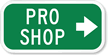 Pro Shop (With Right Arrow) Sign