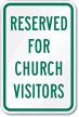 Reserved for Church Visitors Sign