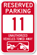 Reserved Parking 11 Unauthorized Vehicles Tow Away Sign