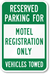 Reserved Parking Motel Registration Vehicles Towed Sign