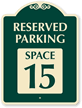 Reserved Parking   Space 15 SignatureSign