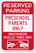 Reserved Parking Preschool Parents Only Sign