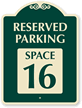 Reserved Parking   Space 16 SignatureSign