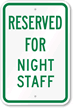 Reserved Parking For Night Staff Sign