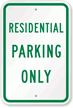RESIDENTIAL PARKING ONLY Sign