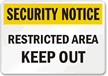 Security Notice Restricted Area Sign