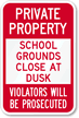 Private Property School Grounds Close At Dusk Sign