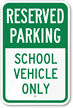 School Vehicle Parking Sign