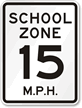 School Zone 15 MPH Sign