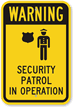 Security Patrol In Operation Warning Sign