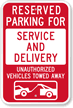 Reserved Parking For Service And Delivery Sign
