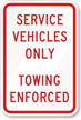 Service Vehicles Only Towing Enforced Sign