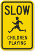 Slow Children Playing (With Graphic) Sign