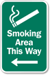 Smoking Area This Way Sign with Left Arrow