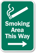 Smoking Area This Way Sign with Right Arrow