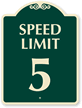 Speed Limit 5 SignatureSign