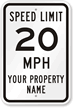 Speed Limit 20 Custom Property Name Sign