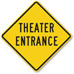 THEATER ENTRANCE Sign