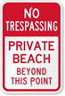 No Trespassing   Beach Is Private Property Sign