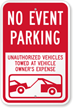 No Event Parking Unauthorized Vehicles Towed Sign
