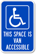 This Space Is Van Accessible Sign