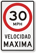 Velocidad Maxima (Maximum Speed) 30 Mph Spanish Sign
