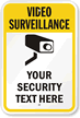 Custom Video Surveillance Sign