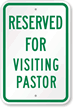 Reserved For Visiting Pastor Sign