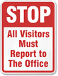 Stop Visitors Report To office Sign