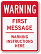Custom Warning: Instructions Sign