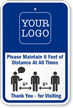 Add Your Logo Maintain 6 Ft Of Distance Custom Sign