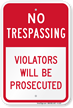 No Trespassing Violators Prosecuted Sign (Red Split)