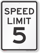 Speed Limit 5 MPH Aluminum Speed Limit Sign