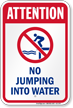 Attention No Jumping Into Water Sign