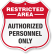 Authorized Personnel Only Restricted Area Shield Sign