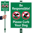Be Responsible Please Curb Your Dog LawnBoss Sign