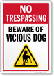 Beware Of Vicious Dog No Trespassing Sign