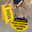 Caution Add Your Own Wording Custom Floor Safety Sign